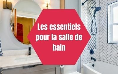 Les essentiels pour nettoyer la salle de bain