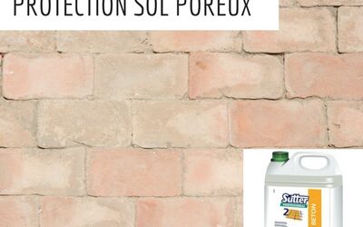 Protéger un sol poreux ou béton